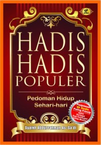 HADIS-HADIS POPULER : Pedoman Hidup Sehari-hari