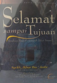 SELAMAT SAMPAI TUJUAN : Panduan Bagi Penempuh Jalan Iman