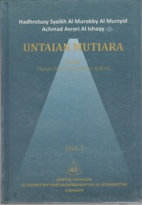 MUNTAKHOBAT FI ROBITHOTIL QOLBIYYAH WA SHILATIR RUHIYYAH ; Terjemah Jil. 1