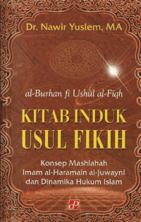 al-Burhan fi Ushul Fiqh / KITAB INDUK USUL FlKIH