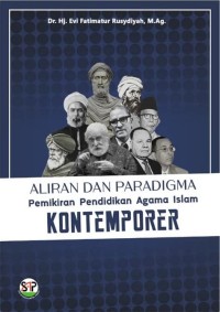 ALIRAN DAN PARADIGMA : Pemikiran Pendidikan Agama Islam Kontemporer