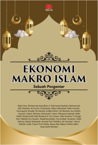 Ekonomi Makro Islam : Sebuah Pengantar