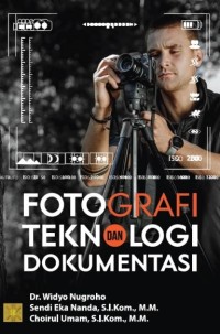 FOTOGRAFI DAN TEKNOLOGI DOKUMENTASI