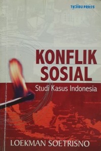 KONFLIK SOSIAL : Studi Kasus Indonesia