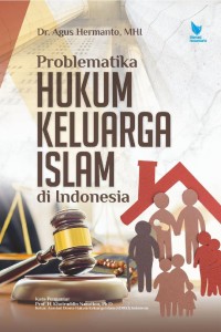 PROBLEMATIKA HUKUM KELUARGA ISLAM DI INDONESIA