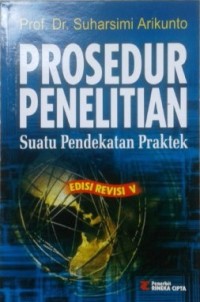 PROSEDUR PENELITIAN : Suatu Pendekatan Praktek