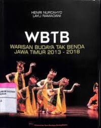 WBTB : warisan budaya tak benda jawa timur 2013-2018