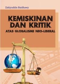 KEMISKINAN DAN KRITIK ATAS GLOBALISME NEO-LIBERAL
