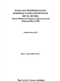 Evaluasi Pemberdayaan Koperasi Usaha Menengah Kecil (KUMK): Telaah Efektivitas Program Corporate Social Responsibility (CSR).