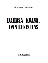 BAHASA, KUASA, DAN ETNISITAS